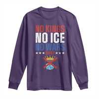 No Kings No Ice No Wars 8647 Long Sleeve Shirt Rejecting Kings Anti Authoritarian
