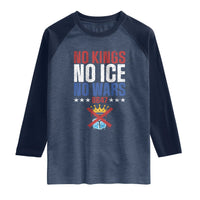 No Kings No Ice No Wars 8647 Raglan Shirt Rejecting Kings Anti Authoritarian