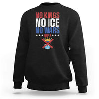 No Kings No Ice No Wars 8647 Sweatshirt Rejecting Kings Anti Authoritarian