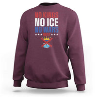 No Kings No Ice No Wars 8647 Sweatshirt Rejecting Kings Anti Authoritarian