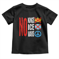 No Kings No Ice No Wars Toddler T Shirt Political Protest Peace Sign