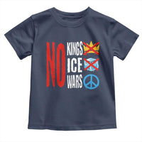 No Kings No Ice No Wars Toddler T Shirt Political Protest Peace Sign
