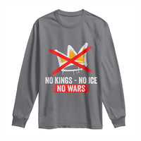 No Kings Protest Long Sleeve Shirt No Kings No Ice No Wars Anti Monarchy Statement