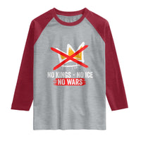No Kings Protest Raglan Shirt No Kings No Ice No Wars Anti Monarchy Statement
