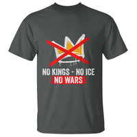 No Kings Protest T Shirt No Kings No Ice No Wars Anti Monarchy Statement