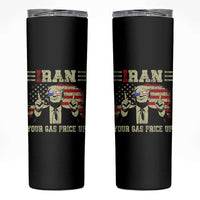 Iran Your Gas Price Up Skinny Tumbler Funny Political Gas Station