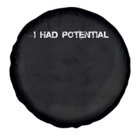 I Had Potential Spare Tire Cover Physics Sci Fi Joke
