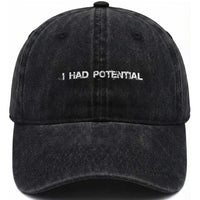 I Had Potential Washed Cotton Baseball Cap Physics Sci Fi Joke