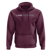 I Had Potential Hoodie Physics Science Teacher Humor