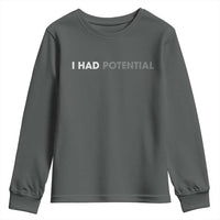 I Had Potential Youth Sweatshirt Physics Science Teacher Humor