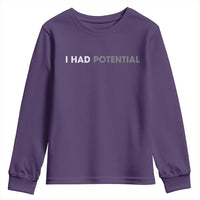 I Had Potential Youth Sweatshirt Physics Science Teacher Humor