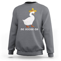 Funny Goose Cinco De Mayo Sweatshirt Me Goose - Ta - Wonder Print Shop