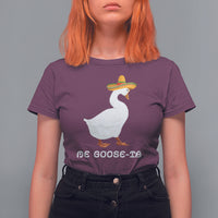 Funny Goose Cinco De Mayo T Shirt For Women Me Goose - Ta - Wonder Print Shop