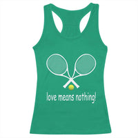 Funny Tennis Lover Racerback Tank Top Love Means Nothing - Wonder Print Shop