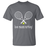 Funny Tennis Lover T Shirt Love Means Nothing - Wonder Print Shop
