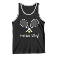Funny Tennis Lover Tank Top Love Means Nothing - Wonder Print Shop