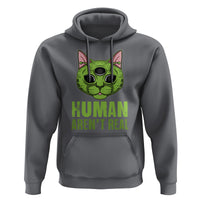 Funny Alien Cat Hoodie Human Aren't Real Cute Mythical Creature - Wonder Print Shop