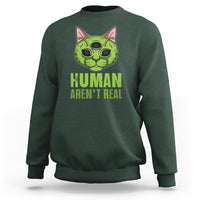 Funny Alien Cat Sweatshirt Human Aren't Real Cute Mythical Creature - Wonder Print Shop