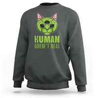 Funny Alien Cat Sweatshirt Human Aren't Real Cute Mythical Creature - Wonder Print Shop