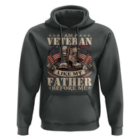 I Am A Veteran Like My Father Before Me Hoodie Vintage American Flag