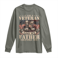 I Am A Veteran Like My Father Before Me Long Sleeve Shirt Vintage American Flag