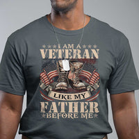 I Am A Veteran Like My Father Before Me T Shirt Vintage American Flag