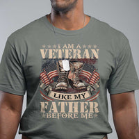 I Am A Veteran Like My Father Before Me T Shirt Vintage American Flag
