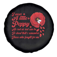 I Wear A Little Poppy Memorial Day Spare Tire Cover Veterans Day USA Red Poppy Flower