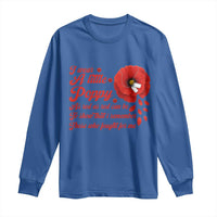 I Wear A Little Poppy Memorial Day Long Sleeve Shirt Veterans Day USA Red Poppy Flower