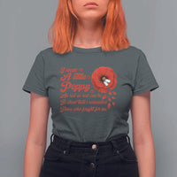 I Wear A Little Poppy Memorial Day T Shirt For Women Veterans Day USA Red Poppy Flower