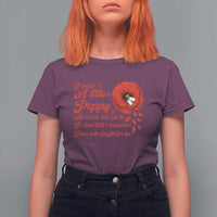 I Wear A Little Poppy Memorial Day T Shirt For Women Veterans Day USA Red Poppy Flower