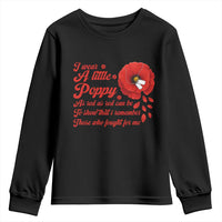 I Wear A Little Poppy Memorial Day Youth Sweatshirt Veterans Day USA Red Poppy Flower