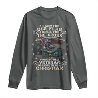 I Stand For Our Flag I Kneel For The Cross Proud Christian Veteran Long Sleeve Shirt