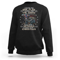 I Stand For Our Flag I Kneel For The Cross Proud Christian Veteran Sweatshirt