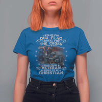 I Stand For Our Flag I Kneel For The Cross Proud Christian Veteran T Shirt For Women