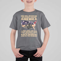 You Will Never See Refugees From America When Things Turn To T Shirt For Kid
