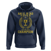 Funny #1 Anal Bead Tug O War Champion Hoodie Adult Humor Cringe