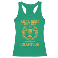 Funny #1 Anal Bead Tug O War Champion Racerback Tank Top Adult Humor Cringe