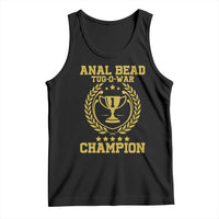 Funny #1 Anal Bead Tug O War Champion Tank Top Adult Humor Cringe