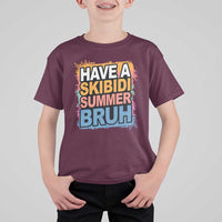 Funny Have A Skibidi Summer Bruh T Shirt For Kid Teacher Student Last Day of School