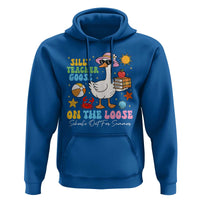 Funny School's Out For Summer Teacher Hoodie Silly Teacher Goose On The Loose Summer Break