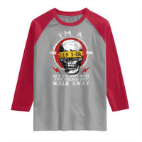 Funny I Am A Gen X-er Raglan Shirt So If You Dont Want Your Feeling Hurt Walk Away Vintage Skull - Wonder Print Shop