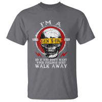 Funny I Am A Gen X-er T Shirt So If You Dont Want Your Feeling Hurt Walk Away Vintage Skull - Wonder Print Shop