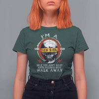 Funny I Am A Gen X-er T Shirt For Women So If You Dont Want Your Feeling Hurt Walk Away Vintage Skull - Wonder Print Shop