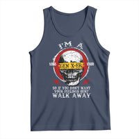Funny I Am A Gen X-er Tank Top So If You Dont Want Your Feeling Hurt Walk Away Vintage Skull - Wonder Print Shop