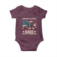 Funny Guns Don't Kill People Dads With Pretty Daughters Do Baby Onesie Girl Dad Vintage American Flag