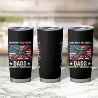 Funny Guns Don't Kill People Dads With Pretty Daughters Do Tumbler Cup Girl Dad Vintage American Flag
