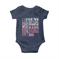 Funny Gun Don't Kill People Dads With Pretty Daughters Do Baby Onesie Girl Dad Pink American Flag