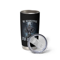 Funny Be Respectful To Daddy Tumbler Cup Alpha Werewolf Wolf Meme