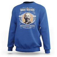 Bass Reeves First Black US Marshal And Real Lone Ranger Sweatshirt African American Cowboy